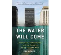 Jeff Goodell The Water Will Come (Tascabile)