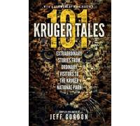 Jeff Gordon 101 Kruger Tales (Tascabile)