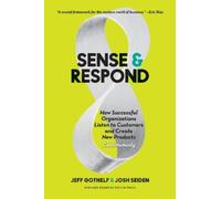 Jeff Gothelf Josh Seiden Sense and Respond (Copertina rigida)