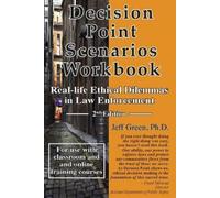 Jeff Green Ph D Decision Point Scenarios Workbook (Tascabile)