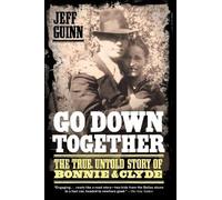 Jeff Guinn Go Down Together (Tascabile)