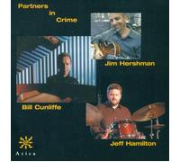Jeff Hamilton, Jim Hershman, and Bill Cunliffe Partners in Crime (CD)