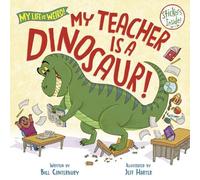 Jeff Harter Bill Canterbury My Teacher Is a Dinosaur (Copertina rigida)