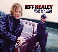 HEALEY JEFF HEAL MY SOUL CD NUOVO SIGILLATO