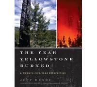 Jeff Henry The Year Yellowstone Burned (Tascabile)