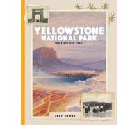 Jeff Henry Yellowstone National Park (Copertina rigida)