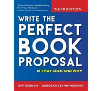 Jeff Herman Deborah Levine Herman Write the Perfect Book Proposal (Tascabile)