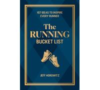 Jeff Horowitz The Running Bucket List (Copertina rigida)