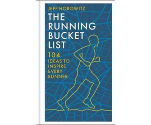 Jeff Horowitz The Running Bucket List (Copertina rigida)