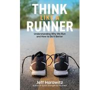 Jeff Horowitz Think Like a Runner (Tascabile)