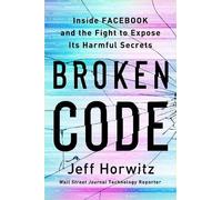 Jeff Horwitz Broken Code (Copertina rigida)