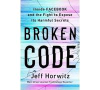Jeff Horwitz Broken Code (EXP) (Tascabile)