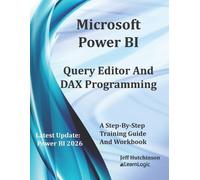 Jeff Hutchinson Microsoft Power BI Query Editor and DAX Programming (Tascabile)