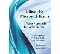Jeff Hutchinson Office 365 Microsoft Teams (Tascabile)