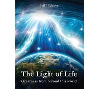 Jeff Ilschner The Light of Life (Tascabile)