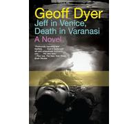 Jeff in Venice death in Varanasi [Lingua Inglese]