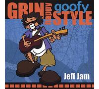 Jeff Jam - Grin Happy Goofy Style