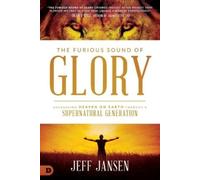 Jeff Jansen Furious Sound of Glory, The (Tascabile)