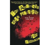 Jeff Johnson The Animals After Midnight (Copertina rigida)