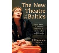 Jeff Johnson The New Theatre of the Baltics (Tascabile)