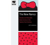 Jeff Karnicky The New Nancy (Tascabile) Encapsulations: Critical Comics Studies