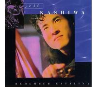 Jeff Kashiwa - Remember Catalina