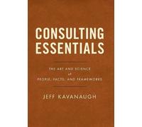 Jeff Kavanaugh Consulting Essentials (Copertina rigida)