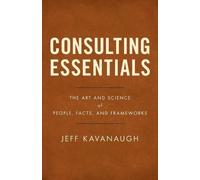 Jeff Kavanaugh Consulting Essentials (Tascabile)