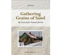 Jeff Kaye Gathering Grains of Sand (Tascabile)
