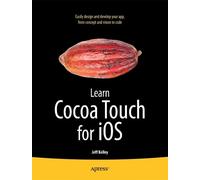 Jeff Kelley Learn Cocoa Touch for iOS (Tascabile)