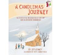 Jeff Kenney A Candlemas Journey (Tascabile) Sacred Stories Sacred Seasons