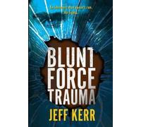 Jeff Kerr Blunt Force Trauma (Tascabile) Adam Cash Mystery
