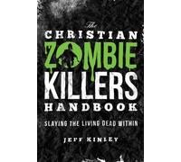 Jeff Kinley The Christian Zombie Killers Handbook (Tascabile)