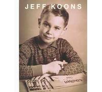 Jeff Koons lost in America. Ediz. a colori