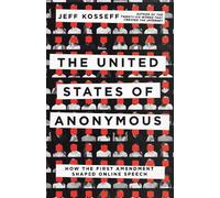 Jeff Kosseff The United States of Anonymous (Copertina rigida)