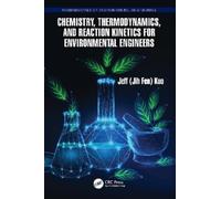 Jeff Kuo Chemistry, Thermodynamics, and Reaction Kinetics for (Copertina rigida)