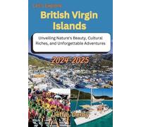 Jeff L Derby Let's Explore British Virgin Islands 2024-2025 (Tascabile)