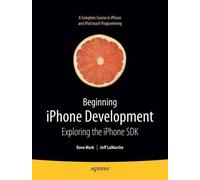 Jeff LaMarche David Mark Beginning iPhone Development (Tascabile)