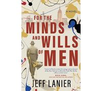 Jeff Lanier For the Minds and Wills of Men (Tascabile)