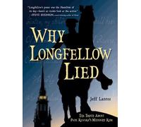 Jeff Lantos Why Longfellow Lied (Tascabile)