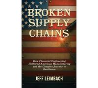 Jeff Leimbach Broken Supply Chains (Tascabile)