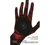 Jeff Lemire Bone Orchard Mythos: The Passageway (Copertina rigida)