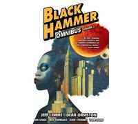Jeff Lemire Dean Ormston Emi Lenox Black Hammer Omnibus Volume 2 (Tascabile)