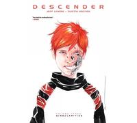 Jeff Lemire Descender Volume 3: Singularities (Tascabile) Descender