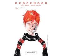 Jeff Lemire Descender Volume 3: Singularities (Tascabile) Descender
