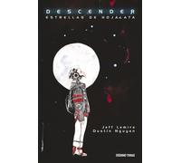 Jeff Lemire Dustin Nguyen Descender 1. Estrellas de Hojalata (Tascabile)