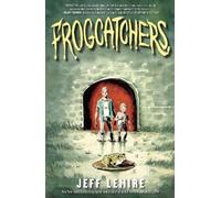 Jeff Lemire Frogcatchers (Copertina rigida)