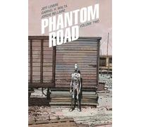 Jeff Lemire Phantom Road Volume 2 (Tascabile)