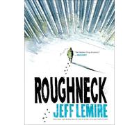Jeff Lemire Roughneck (Tascabile)