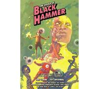 The World of Black Hammer Library Edition Volume 6